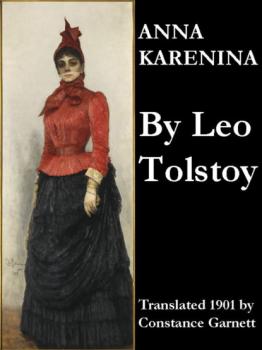 Читать Anna Karenina (Translated 1901 by Constance Garnett) - Leo Tolstoy