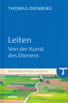 Читать Leiten - Von der Kunst des Dienens - Thomas Dienberg