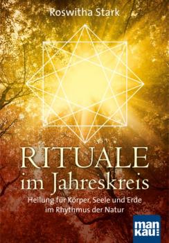 Читать Rituale im Jahreskreis - Roswitha Stark