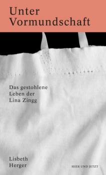 Читать Unter Vormundschaft - Lisbeth Herger