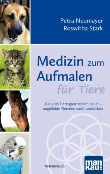 Читать Medizin zum Aufmalen für Tiere - Petra Neumayer