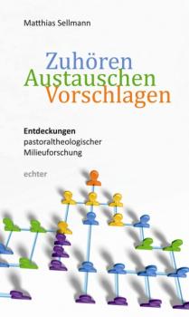 Читать Zuhören - Austauschen - Vorschlagen - Matthias Sellmann