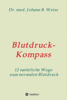 Читать Blutdruck-Kompass - Johann B. Weiss