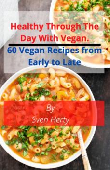 Читать Healthy through the day with Vegan - Sven Herty