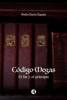 Читать Código Megas - Pedro Darío Zapata