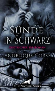 Читать Sünde in Schwarz | Erotischer SM-Roman - Angelique Corse