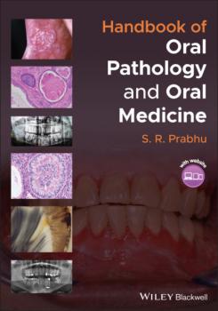Читать Handbook of Oral Pathology and Oral Medicine - S. R. Prabhu