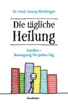 Читать Die tägliche Heilung - Georg Weidinger