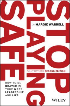 Читать Stop Playing Safe - Margie Warrell