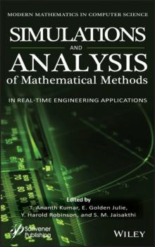 Читать Simulation and Analysis of Mathematical Methods in Real-Time Engineering Applications - Группа авторов