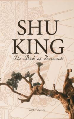 Shu King: The Book of Documents - Confucius