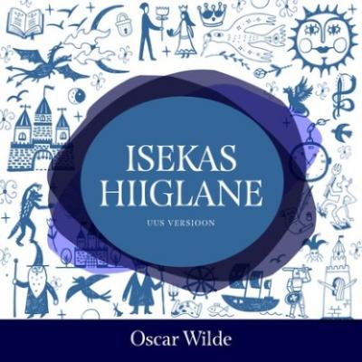 Isekas hiiglane - Oscar Wilde