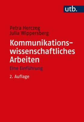 Kommunikationswissenschaftliches Arbeiten - Petra Herczeg