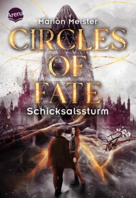 Circles of Fate (2). Schicksalssturm - Marion Meister