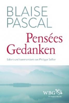 Pensées / Gedanken - Blaise Pascal
