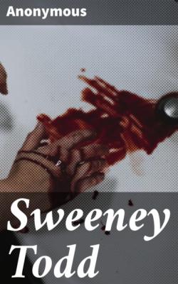 Sweeney Todd - Anonymous