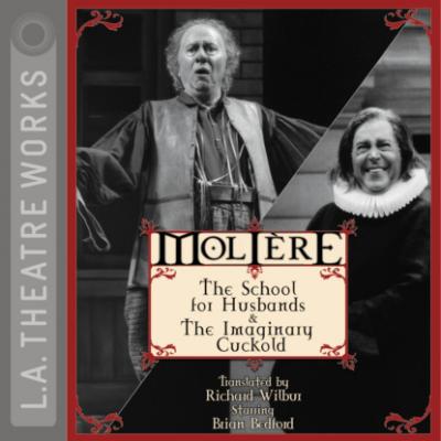 The School for Husbands and The Imaginary Cuckold - Moliere