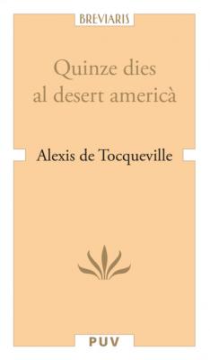 Quinze dies al desert americà - Alexis de Tocqueville
