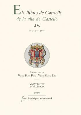 Els llibres de Consells de la vila de Castelló IV - AAVV