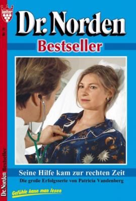 Dr. Norden Bestseller 74 – Arztroman - Patricia Vandenberg
