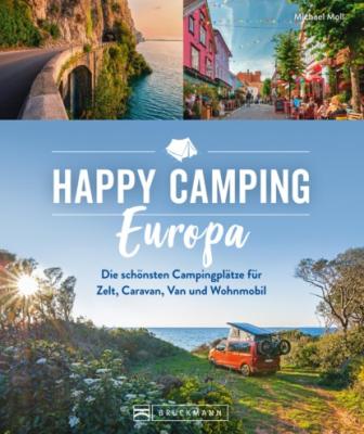 Happy Camping Europa - Michael Moll