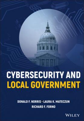 Cybersecurity and Local Government - Donald F. Norris