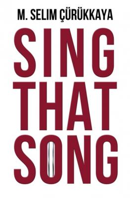 Sing That Song - Selim Cürükkaya