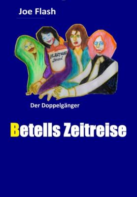 BETELLS ZEITREISE - Joe Flash