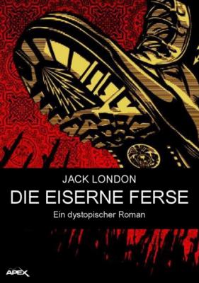 DIE EISERNE FERSE - Jack London