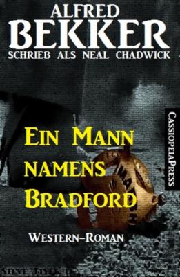 Ein Mann Namens Bradford - Alfred Bekker