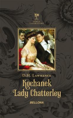 Kochanek Lady Chatterley - Дэвид Герберт Лоуренс