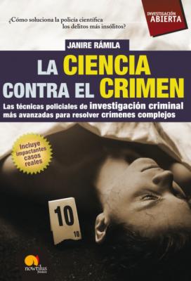 La ciencia contra el crimen - Janire Ramila Sánchez