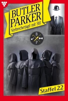 Butler Parker Staffel 22 – Kriminalroman - Günter Dönges