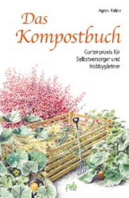Das Kompostbuch - Agnes Pahler