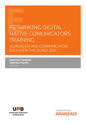 Rethinking Digital Native Comunicators Training - Cristina Pulido Rodriguez