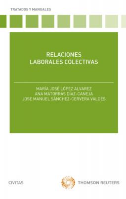 Relaciones laborales colectivas - Mª Jose López Álvarez