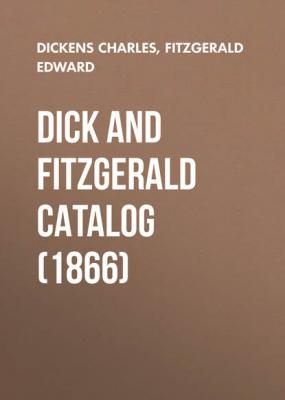 Dick and Fitzgerald Catalog (1866) - Чарльз Диккенс