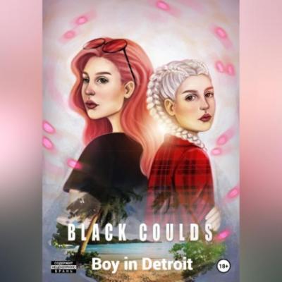 Black Coulds - Boy in Detroit