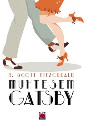 Muhteşem Gatsby - Фрэнсис Скотт Фицджеральд