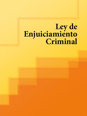 Ley de Enjuiciamiento Criminal de España - Espana