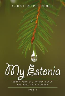 My Estonia II - Justin Petrone