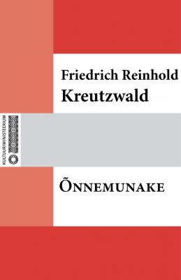 Õnnemunake - Friedrich Reinhold Kreutzwald