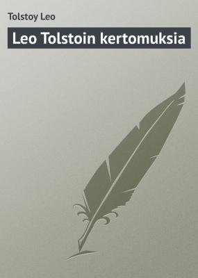 Leo Tolstoin kertomuksia - Лев Николаевич Толстой