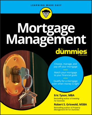 Mortgage Management For Dummies - Tyson MBA Eric
