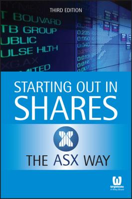 Starting Out in Shares the ASX Way - Коллектив авторов