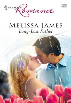 Long-Lost Father - Melissa  James
