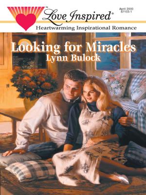 Looking for Miracles - Lynn  Bulock