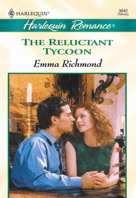 The Reluctant Tycoon - Emma  Richmond