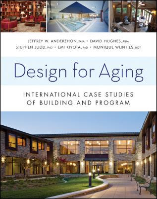 Design for Aging. International Case Studies of Building and Program - David  Hughes