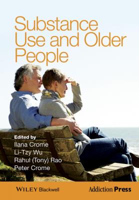 Substance Use and Older People - Peter  Crome